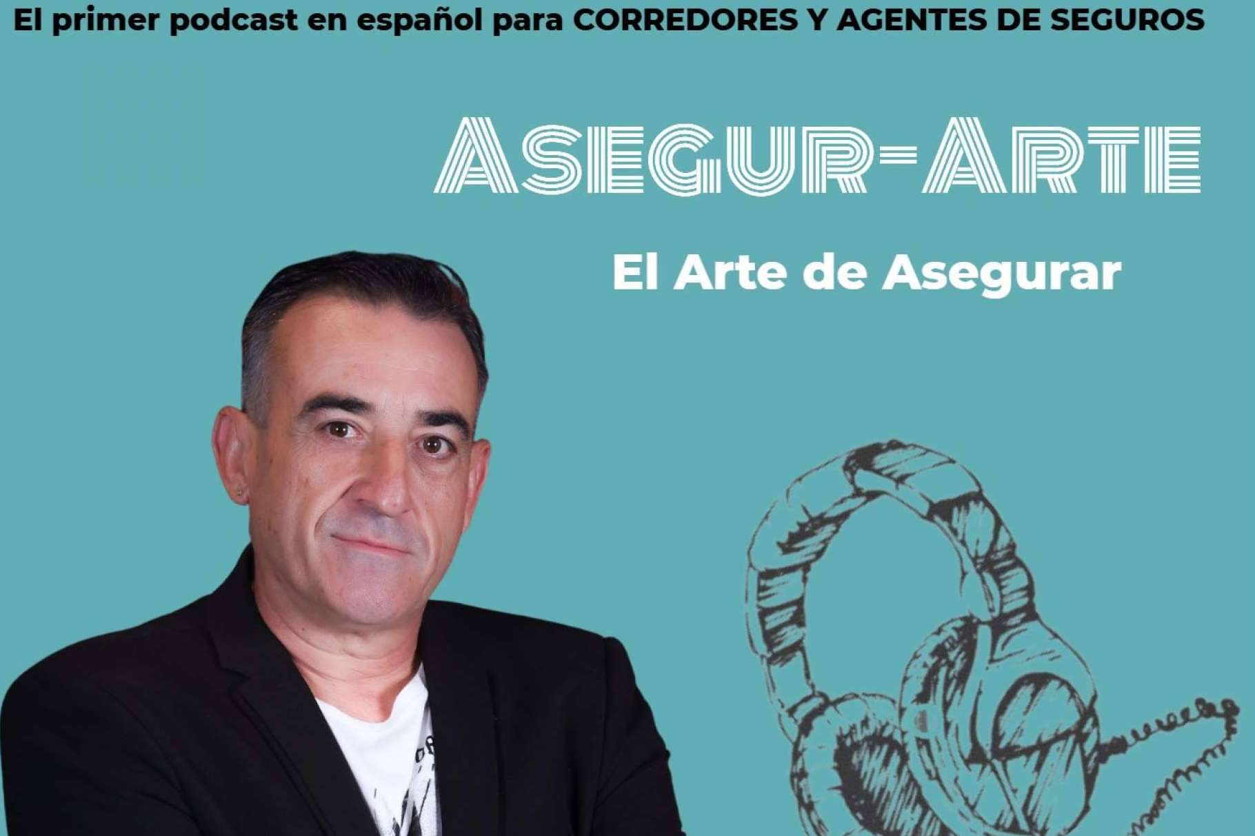 Formación para mediadores de seguro a través del podcast Asegura-Arte de Rafael Bonilla
